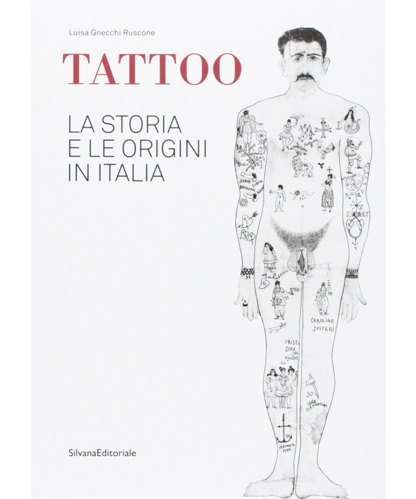 Tattoo. La storia e le origini in Italia.